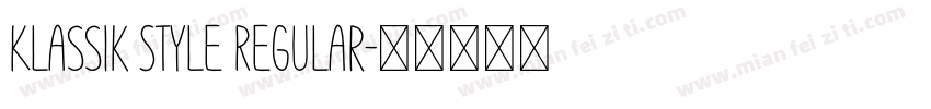 Klassik Style Regular字体转换
